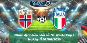Tỷ lệ trận VL World Cup | Bỉ - Xứ Wales 10/06/2025