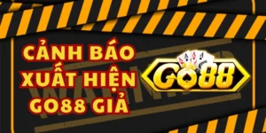 Cách phân biệt Go88 thật qua trải nghiệm cụ thể